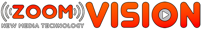 Zoom Vision – New Media Technology